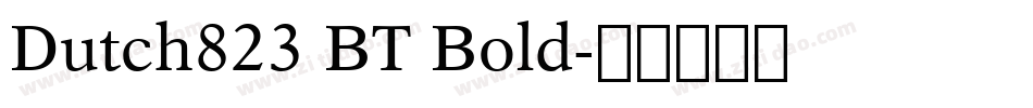Dutch823 BT Bold字体转换